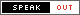 Speak+Out%21