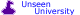 Unseen+University