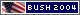 President+Bush+-+2004%21