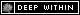 Fl0wer.net+%7C+Deep+Within