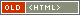 Coded+in+old+broken+HTML
