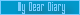 My+Dear+Diary